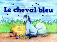 Le cheval bleu, [kamishibaï]