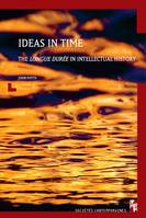 Ideas in time, The longue durée in intellectual history