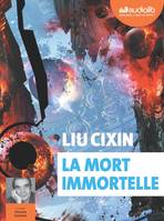 3, La mort immortelle, Livre audio 3 CD MP3