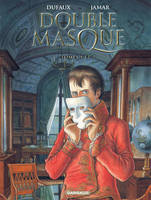 1-2, Double Masque - Intégrales - Tome 1, Volume 1 et 2, La torpille, La fourmi