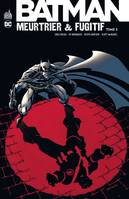 Batman, meurtrier & fugitif, 3, Batman Meurtrier & Fugitif  - Tome 3