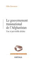 Le gouvernement transnational de l'Afghanistan, Une si prévisible défaite