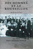 Des hommes et le roussillon