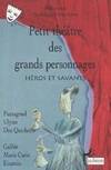 Petit théâtre des grands personnages., Petit Théatre des Grands Personnages