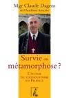 Survie ou métamorphose ?