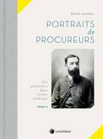 portraits de procureurs tome 2, Des procureurs dans l'arène politique