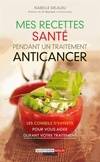 Mes recettes santé pendant un traitement ancicancer