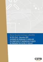 NF DTU  25.42 Ouvrages de doublage et habillage en complexes et sandwiches plaques de parement en plâtre et isolant., Edition de décembre 2012