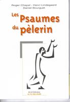 Les psaumes du pélerin, [Psaumes 120 à 134]