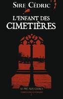 L'enfant des cimetières