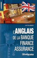 L'anglais de la banque, finance, assurance