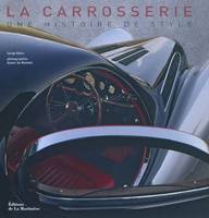 La carrosserie, une histoire de style, une histoire de style