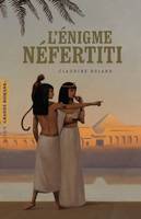 ENIGME NEFERTITI (L')