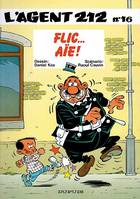 L'Agent 212 ., 16, L'agent 212 - Tome 16 - FLIC...AIE!