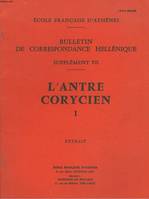 BULLETIN DE CORRESPONDANCES HELLENIQUES (SUPPLEMENT VII). L'ANTRE CORYCIEN I. EXTRAIT. CHAPITRE PREMIER, PRESENTATION GEOMORPHOLOGIQUE DE LA GROTTE, par PIERRE-YVES PECHOUX + ENVOI DE L'AUTEUR.