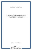 La politique africaine de la France en question