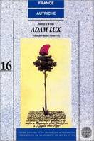 Stefan Zweig, Adam Lux.