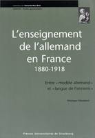 L'enseignement de l'allemand en France, 1880-1918, Entre 