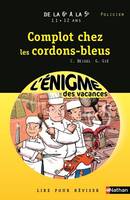 L'ENIGME DES VACANCES DE LA 6E A LA 5E - COMPLOT CHEZ LES CORDONS-BLEUS