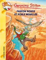 Geronimo Stilton, 74, FAUCON ROUGE ET POULE MOUILLEE Nº74