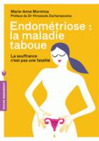 Endométriose : la maladie taboue, La souffrance n est pas une fatalité