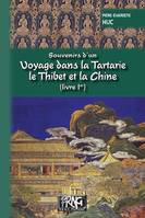 Souvenirs d'un voyage dans la Tartarie, le Thibet et la Chine (Livre Ier)