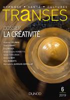 Transes n°6 - 1/2019 La Créativité, La Créativité