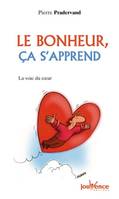 n°57 Le bonheur, ça s'apprend, la voie du coeur