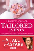 Tailored Events 1, Un mariage sous les projecteurs