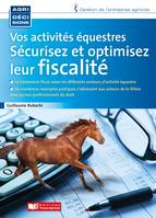 Vos activités équestres, sécurisez et optimisez leur fiscalité