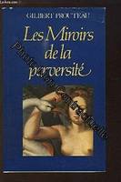 Les miroirs de la perversité