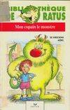 MON COPAIN LE MONSTRE - BIBLIOTHEQUE DE RATUS.