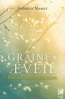 Graines d'éveil - Pour occidentaux désorientés