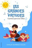 Las Grandes Virtudes, Cuentos para los niños