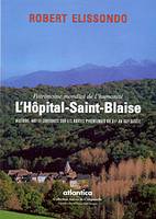 L'Hôpital-Saint-Blaise - patrimoine mondial de l'humanité, patrimoine mondial de l'humanité