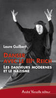 Danser avec le IIIe Reich, Les danseurs modernes et le nazisme