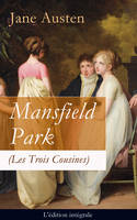 Mansfield Park (Les Trois Cousines) - L'édition intégrale, Le Parc de Mansfield
