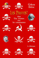 Les Pirates ! dans: Une aventure avec les communistes
