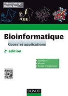 Bioinformatique - 2e édition, Cours et applications