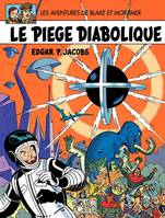 Blake et Mortimer - Tome 9 - Le Piège diabolique