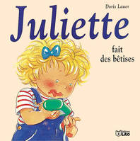 Juliette fait des bêtises, Volume 1999, Juliette fait des bêtises