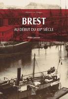 Brest, Au début du XXe siècle