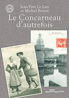 LE CONCARNEAU D'AUTREFOIS