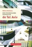 Dictionnaire Insolite de Tel Aviv