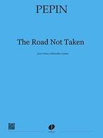 The road not taken, Pour violon, violoncelle et piano