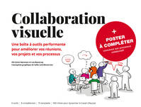 Collaboration visuelle + Poster, Une boîte à outils performante pour améliorer vos réunions, vos projets et vos
processus