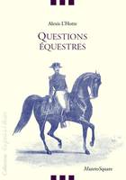 Questions équestres, Calme, en avant, droit