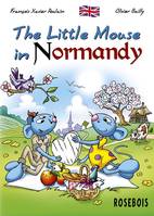 7, The little mouse in Normandy