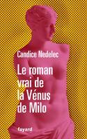 Le roman vrai de la Vénus de Milo