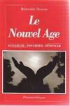 Le nouvel âge, accueillir, discerner, dénoncer